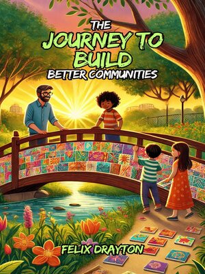 cover image of The Journey to Build Better Communities